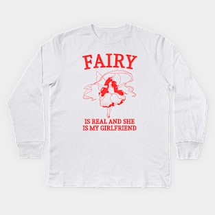 Fairy is real Kids Long Sleeve T-Shirt